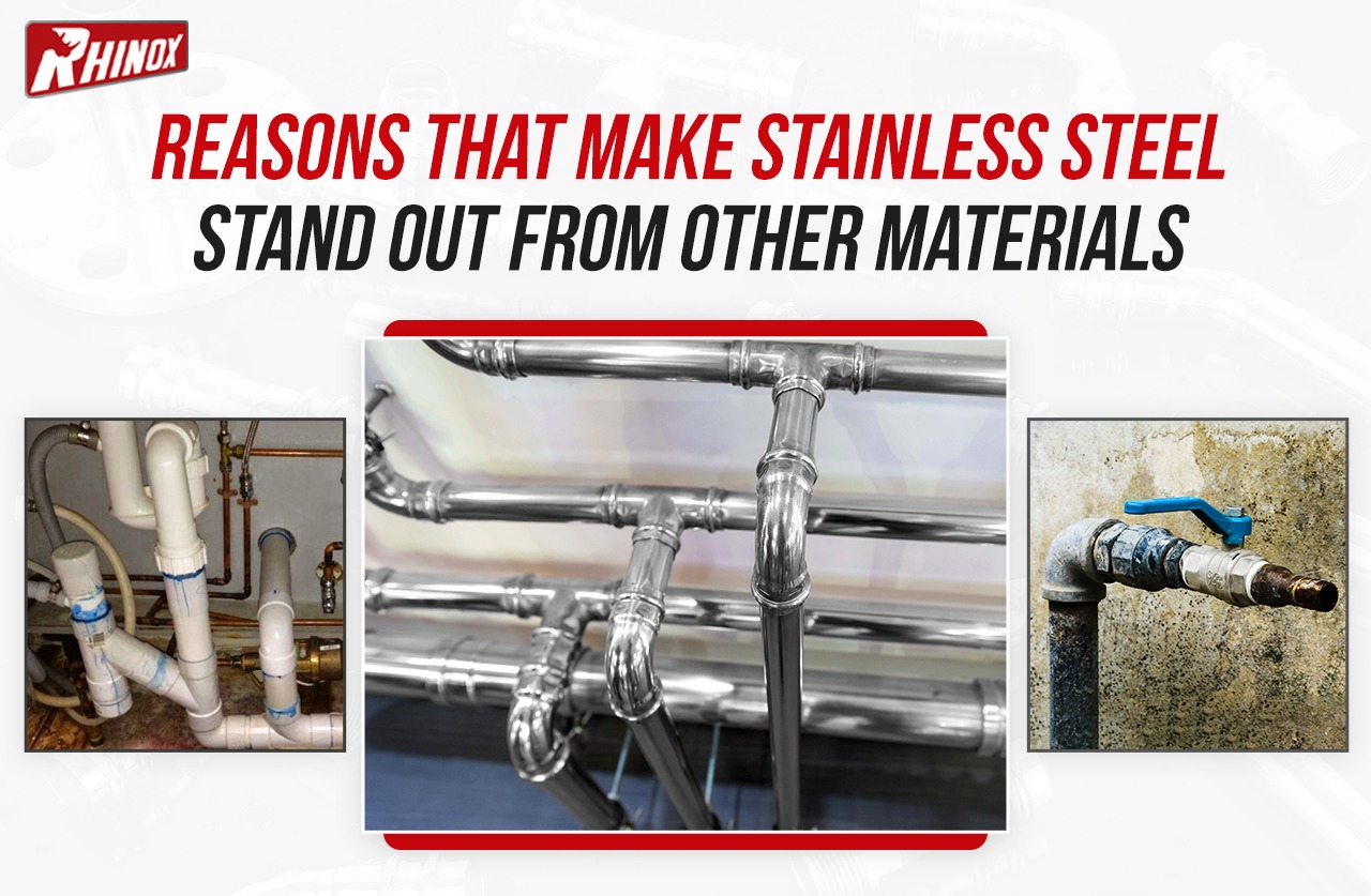 REASONS THAT MAKE STAINLESS STEEL STAND OUT FROM OTHER MATERIALS